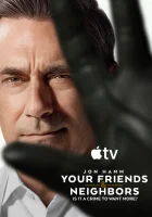 смотреть онлайн Друзья и соседи сериал 1-2 сезон бесплатно в HD